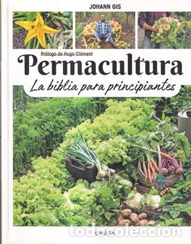 Libri di seconda mano: Permacultura. La biblia para principiantes - Johann Gis
