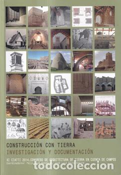 Libros: Construcci&oacute;n con tierra. Investigaci&oacute;n y documentaci&oacute;n - F&eacute;liz Jov&eacute; Sandoval / Jos&eacute; Luis S&aacute;inz Guerr