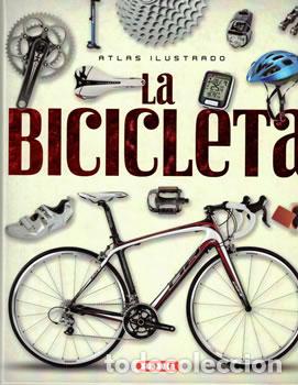 Libros: Atlas ilustrado: La bicicleta - VV.AA