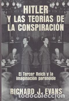 Libros: Hitler y las teor&iacute;as de la conspiraci&oacute;n - Richard J. Evans