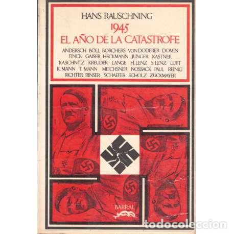 Libros: 1945: El a&ntilde;o de la cat&aacute;strofe - Hans Rauschning