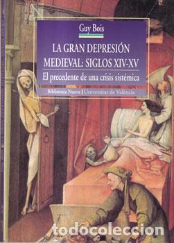 Libri di seconda mano: La gran depresi&oacute;n medieval: siglos XIV-XV - Guy Bois