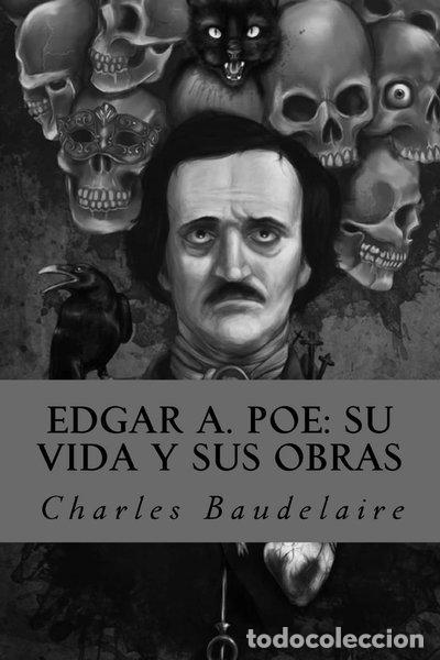Libros: Edgar A. Poe: su vida y sus obras- 9781535353106