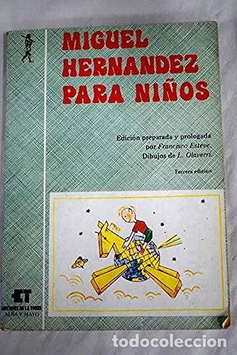 Libros: Miguel Hern&aacute;ndez Para Ni&ntilde;os- 9788485866144