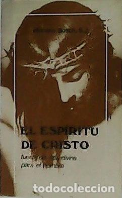 Libros: Esp&iacute;ritu de Cristo, fuente de vida divina para el hombre- 9788485084388