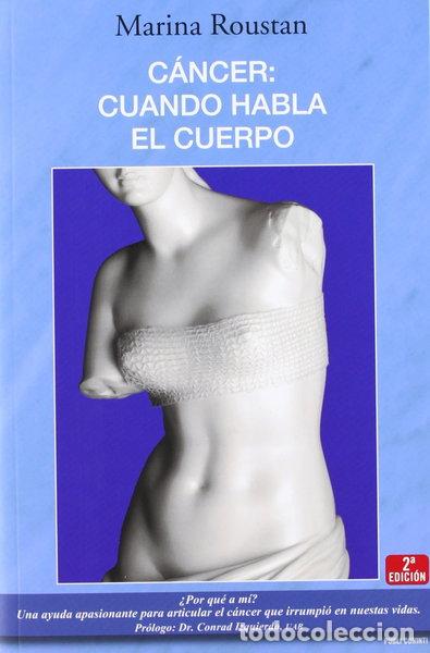 books: C&aacute;ncer: cuando habla el cuerpo- 9788496038493