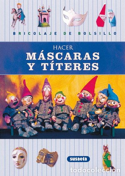 Libros: Hacer m&aacute;scaras y t&iacute;teres- 9788430535989