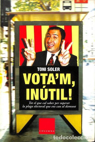 books: Vota'm, in&uacute;til!- 9788466403580