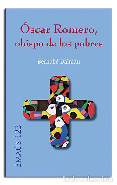 B&uuml;cher: &Oacute;scar Romero, obispo de los pobres- 9788498058185