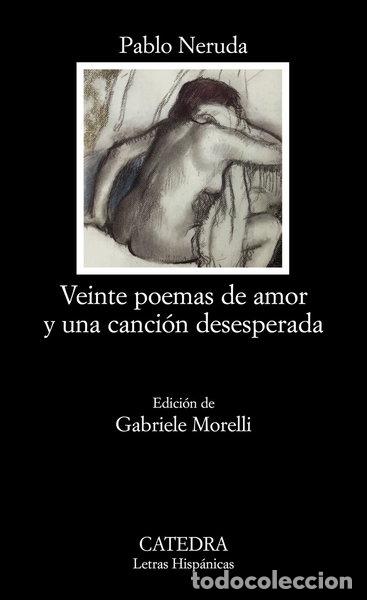 Libros: Veinte poemas de amor y una canci&oacute;n desesperada- 9788437624662