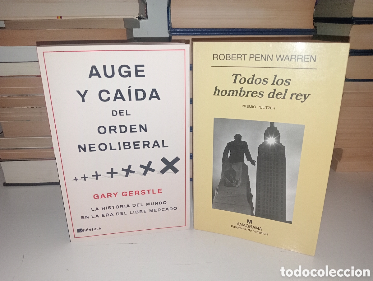 Libros: Auge y ca&iacute;da del orden neoliberal + todos los hombres del rey