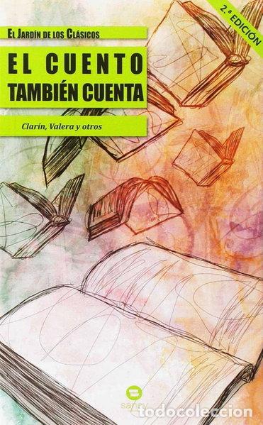 Libros: El cuento tambi&eacute;n cuenta- 9788461401840