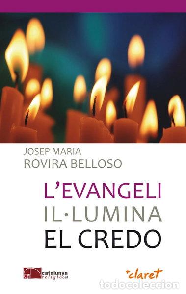 Livros em segunda m&atilde;o: L'Evangeli il&middot;lumina el Credo- 9788498468724