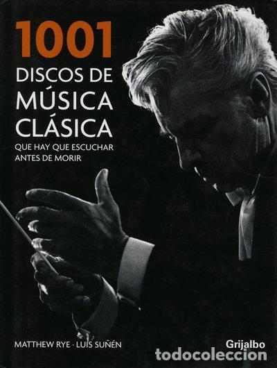 Libros: 1001 Discos de m&uacute;sica cl&aacute;sica que hay que escuchar antes de morir- 9788425341465