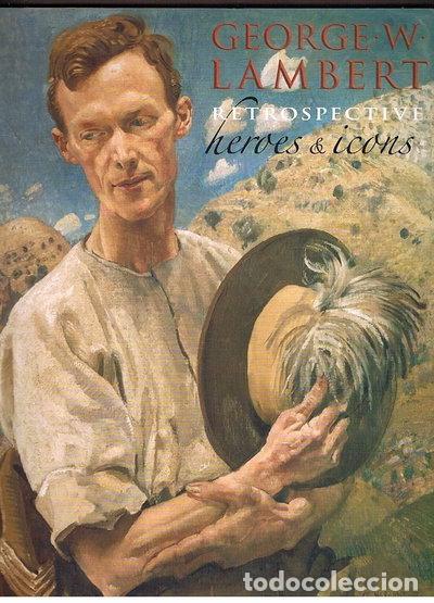 Libros: George W. Lambert Retrospective: Heroes and Icons- 9780642541215
