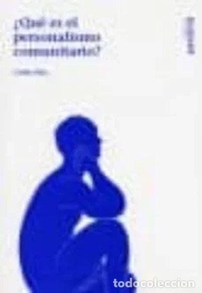 Libros: &iquest;Qu&eacute; es el personalismo comunitario?- 9788495334213