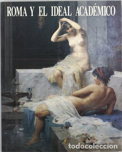 Libros: Roma y el ideal acad&eacute;mico- 9788445105139