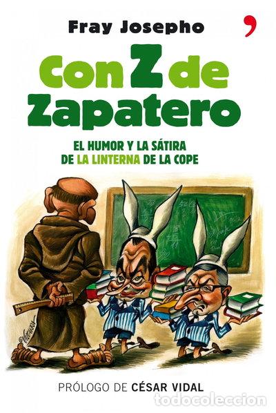 Libros: Con Z de Zapatero- 9788484606949