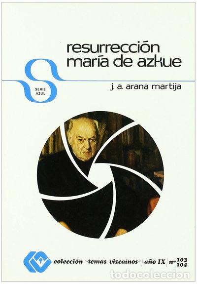Livres: Resurrecci&oacute;n Mar&iacute;a de Azkue- 9788450093803