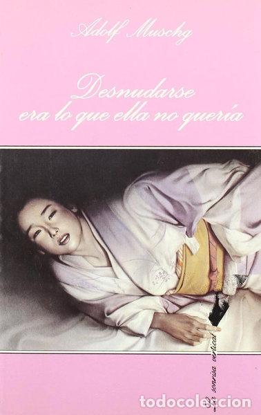 Livres: Desnudarse era lo que ella no quer&iacute;a- 9788483105108