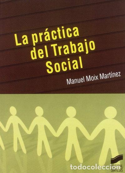 Libros: La pr&aacute;ctica del trabajo social- 9788497564014
