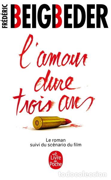 Libros: L'amour dure trois ans- 9782253166863