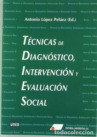 Libri di seconda mano: T&eacute;cnicas de diagn&oacute;stico, intervenci&oacute;n y evaluaci&oacute;n social- 9788479913113