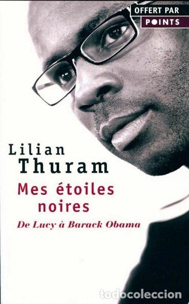 Libri di seconda mano: Mes &eacute;toiles noires : De Lucy &agrave; Barack Obama- 9782757872390