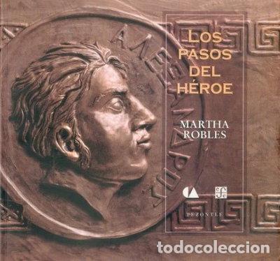 Libri di seconda mano: Los pasos del h&eacute;roe- 9789681655259