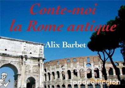 Libros: Conte-moi la Rome antique- 9782356130938