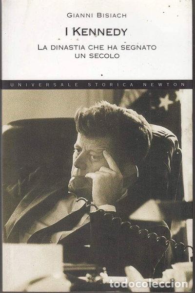 Libros: I Kennedy. La dinastia che ha segnato un secolo- 9788854105362