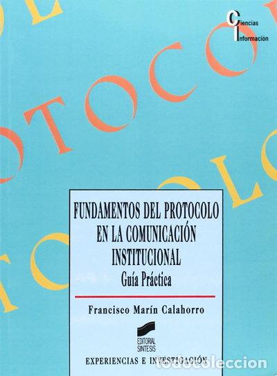 Libri di seconda mano: Fundamentos del protocolo en la comunicaci&oacute;n institucional- 9788477384939