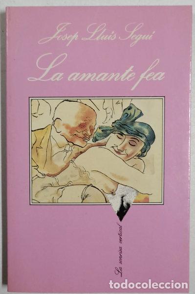 Libros: La amante fea- 9788472236707