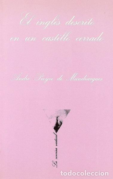 Libros: El ingl&eacute;s descrito en un castillo cerrado- 9788472233126