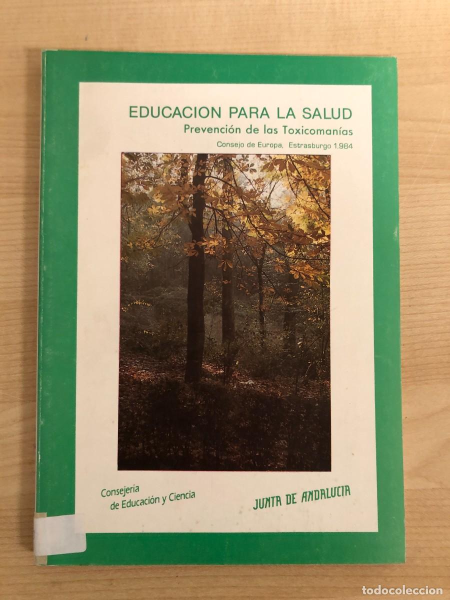 Libros: Educacion para la Salud Prevencion de Las Toxicomanias Consejo de Europa Estrasburgo 1984
