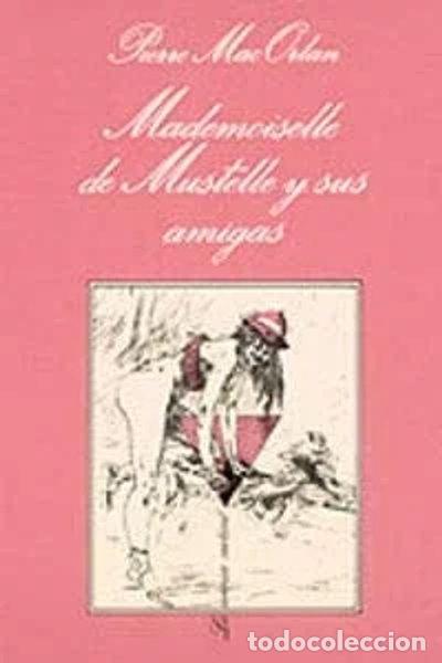 Libros: Mademoiselle de Mustelle y sus amigas- 9788472231481