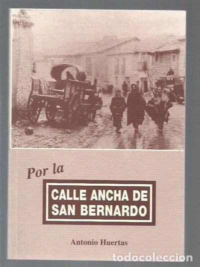 Libros: Por la calle ancha de San Bernardo- 9788460789543