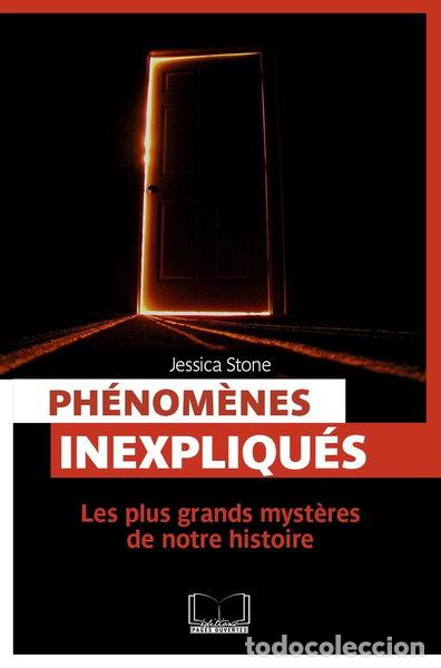 Libros: Ph&eacute;nom&egrave;nes inexpliqu&eacute;s- 9782875920553