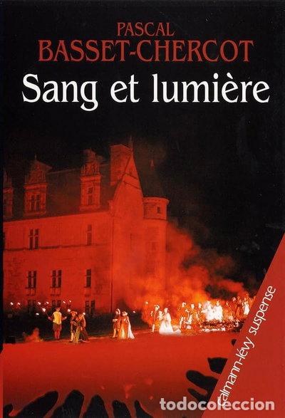 Libros: Sang et lumi&egrave;re- 9782702136348