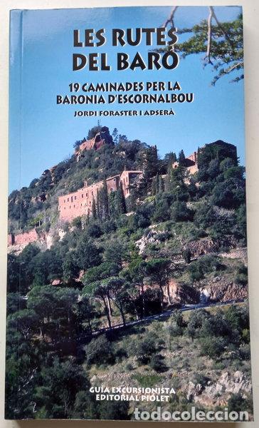 Libros: Les rutes del Bar&oacute;. 19 caminades per la Baronia d'Escornalbou- 9788415075967