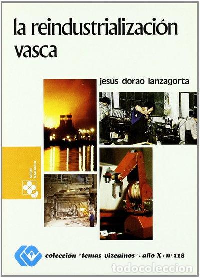 Libri di seconda mano: La reindustrializaci&oacute;n vasca- 9788450505085