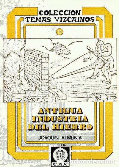 Livres: Antigua industria del hierro- 9788450071320