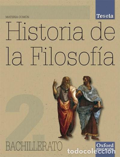 Livres: Historia de la Filosof&iacute;a, 2 Bachillerato- 9788467351477