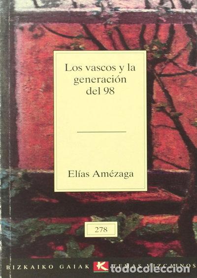 Livros em segunda m&atilde;o: Los vascos y la generaci&oacute;n del 98- 9788480561693