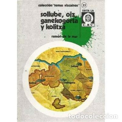 Libros: Sollube, Oiz, Ganekogorta y Kolitxa- 9788450022438
