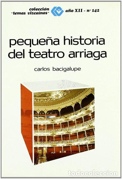 books: Peque&ntilde;a historia del teatro Arriaga- 9788450543551