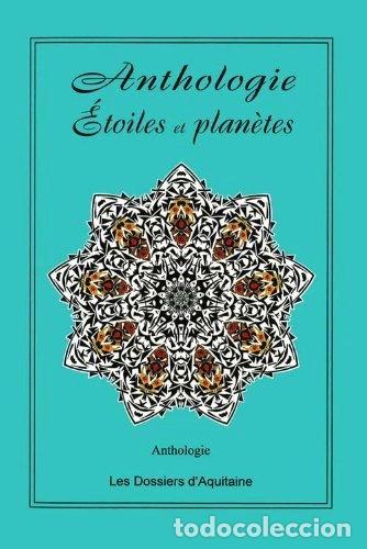 books: Anthologie 2012 &Eacute;toiles et plan&egrave;tes- 9782846222242
