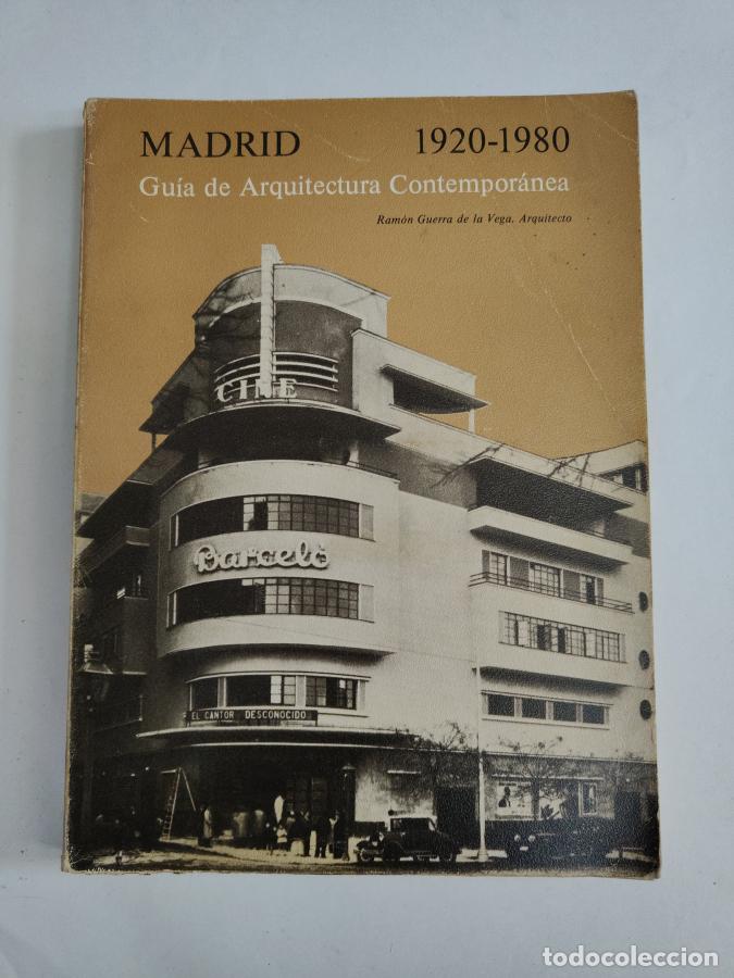 Libros: Madrid: 1920-1980: gu&iacute;a de arquitectura contempor&aacute;nea.- Guerra de la Vega, Ram&oacute;n - tdk153 -