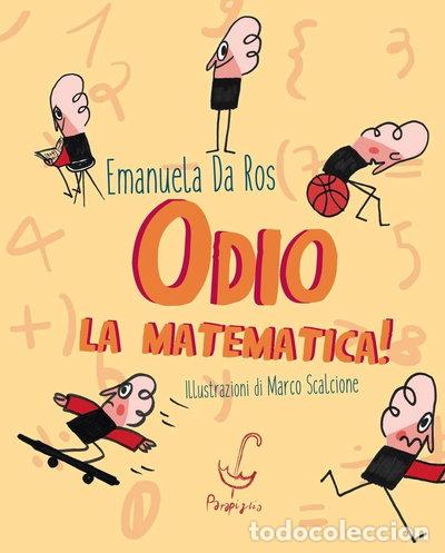 Libros: Odio la matematica!- 9788899853013