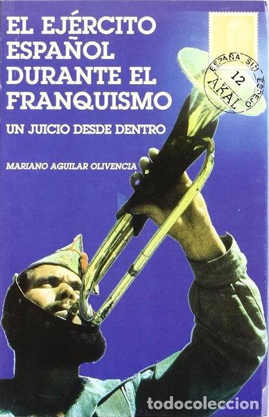 Libros: El ej&eacute;rcito espa&ntilde;ol durante el franquismo- 9788446009627